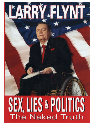 SEX, LIES & POLITICS By Larry Flynt